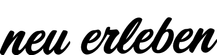 neu erleben